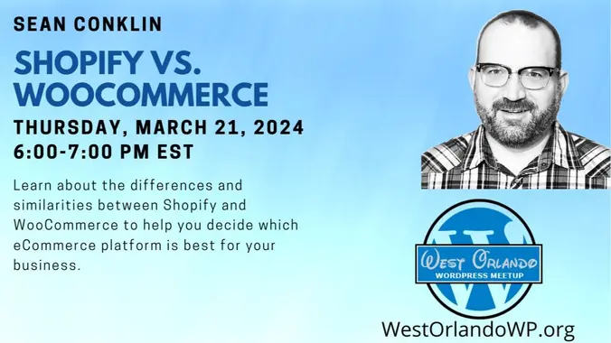SEAN CONKLIN, SHOPIFY VS. WOOCOMMERCE, THURSDAY, MARCH 21, 2024, 6:00-7:00 PM EST, Learn about the differences and similarities between Shopify and WooCommerce to help you decide which eCommerce platform is best for your business.